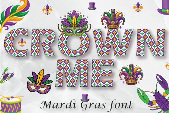 Crown Me Mardi Gras Font for Vibrant Designs