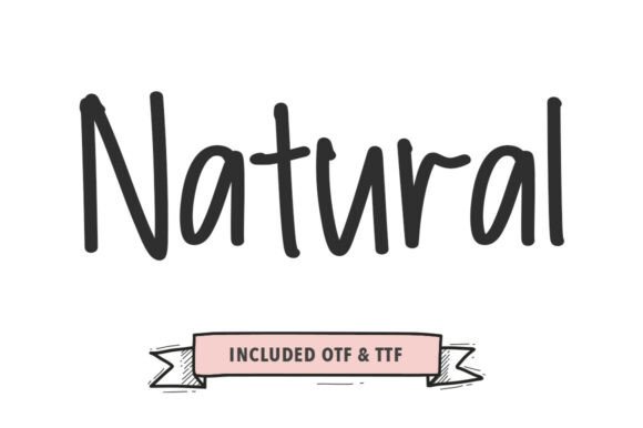 Natural Font: A Handwritten Casual Typeface for Organic Designs